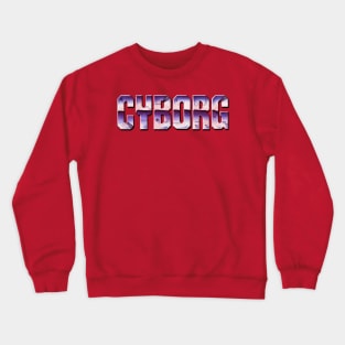 Cyborg Vintage Action Hero Crewneck Sweatshirt